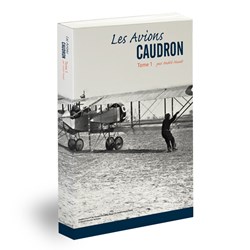 Les avions Caudron_Tome 1